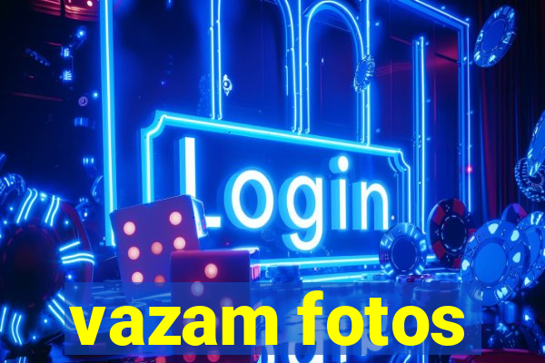 vazam fotos